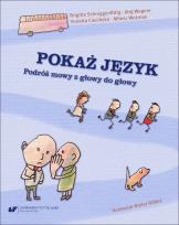 Okładka książki Pokaż język. Podróż mowy z głowy do głowy