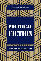 Okładka książki Political fiction Romans ahistoryczny