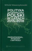 Okładka książki Polityka zagraniczna Polski w latach 2015-2018