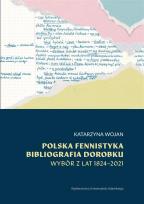 Okładka książki Polska fennistyka. Bibliografia dorobku 1824-2021