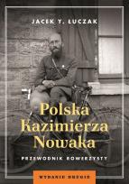 Okładka książki Polska Kazimierza Nowaka. Przewodnik rowerzysty