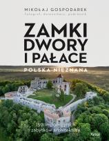 Okładka książki Polska. Zamki, dwory i pałace
