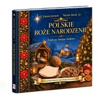 Okładka książki Polskie Boże Narodzenie. Tradycja, liturgia i...