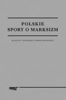 Okładka książki Polskie spory o marksizm