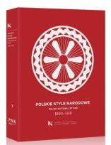 Okładka książki Polskie Style Narodowe 1890-1918