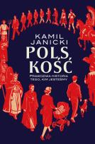 Okładka książki Polskość. Prawdziwa historia tego, kim jesteśmy
