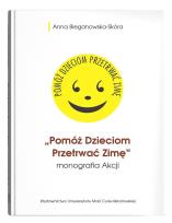 Okładka książki Pomóż Dzieciom Przetrwać Zimę- monografia Akcji