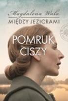 Okładka książki Pomruk ciszy. Między jeziorami. Tom 4