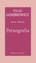 Okładka książki Pornografia. Pisma zebrane