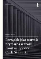 Okładka książki Porządek jako wartość prymarna w teorii państwa..