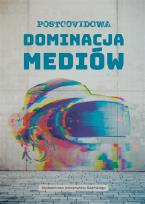 Okładka książki Postcovidowa dominacja mediów