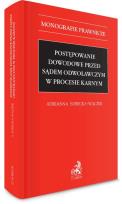 Okładka książki Postępowanie dowodowe przed sądem odwoławczym w...