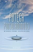 Okładka książki Potęga podświadomości (wydanie nowe uzupełnione) (wydanie pocketowe)