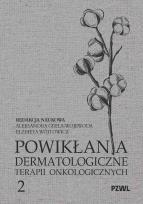 Okładka książki Powikłania dermatologiczne terapii onkologicznych Część II