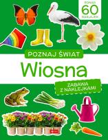 Okładka książki Poznaj świat. Zabawa z naklejkami. Wiosna-2026