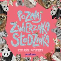 Okładka książki Poznaj zwierzaka słodziaka