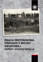 Okładka książki Praca przymusowa podczas II wojny światowej
