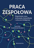 Okładka książki Praca zespołowa. Organizacja czasu, motywacja..