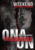 Okładka książki Pragnienie. Ona. On. Weekend z dreszczykiem