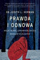 Okładka książki Prawda i odnowa. Wizje nowej sprawiedliwości według ocalałych