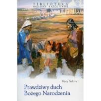Okładka książki Prawdziwy duch Bożego Narodzenia