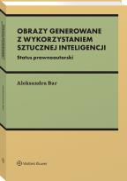 Okładka książki Prawnoautorski status wizualnych i dwuwymiarowych wytworów sztucznej inteligencji