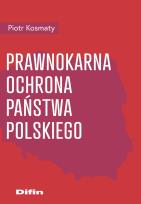 Okładka książki Prawnokarna ochrona Państwa Polskiego