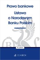 Okładka książki Prawo bankowe. Ustawa o Narodowym Banku Polskim wyd. 40
