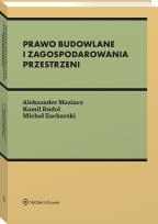 Okładka książki Prawo budowlane i zagospodarowania przestrzeni