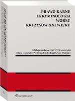 Okładka książki Prawo karne i kryminologia wobec kryzysów XXI w.
