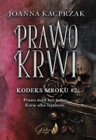 Okładka książki Prawo krwi. Kodeks mroku. Tom 2