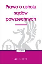 Okładka książki Prawo o ustroju sądów powszechnych wyd. 3