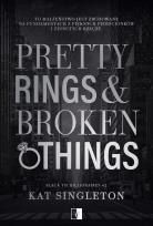 Okładka książki Pretty Rings & Broken Things. Black Tie Billionaires. Tom 2
