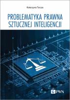 Okładka książki Problematyka prawna sztucznej inteligencji