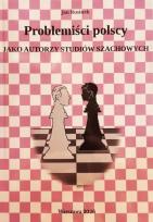 Okładka książki Problemiści polscy jako autorzy studiów szachowych