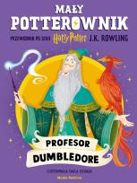 Okładka książki Profesor Dumbledore. Przewodnik po serii Harry Potter. Mały potterownik