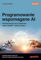 Okładka książki Programowanie wspomagane AI. Automatyzacja pracy programisty dzięki ChatGPT i GitHub Copilot