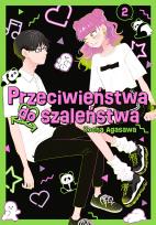 Okładka książki Przeciwieństwa do szaleństwa. Tom 2