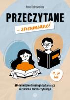 Okładka książki Przeczytane – zrozumiane! 20-minutowe treningi doskonalące rozumienie tekstu czytanego
