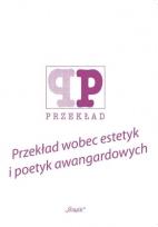 Okładka książki Przekład wobec estetyk i poetyk awangardowych