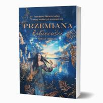 Okładka książki Przemiana kobiecości. Prawdziwe historie kobiet...