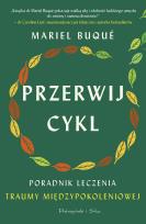 Okładka książki Przerwij cykl. Poradnik leczenia traumy... DL
