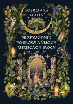 Okładka książki Przewodnik po słowiańskich miejscach mocy