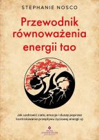 Okładka książki Przewodnik równoważenia energii tao