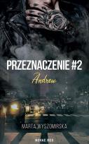 Okładka książki Przeznaczenie T.2 Andrew