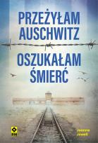 Okładka książki Przeżyłam Auschwitz Oszukałam śmierć