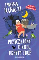 Okładka książki Przyczajony diabeł, ukryty trup