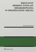 Okładka książki Przyczyny odmowy wypłaty odszkodowania w ubezpieczeniu mienia