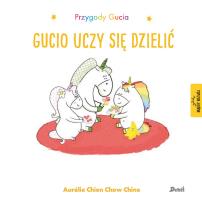 Okładka książki Przygody Gucia Gucio uczy się dzielić