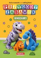 Okładka książki Przygody zabawek Dinozaury z naklejkami